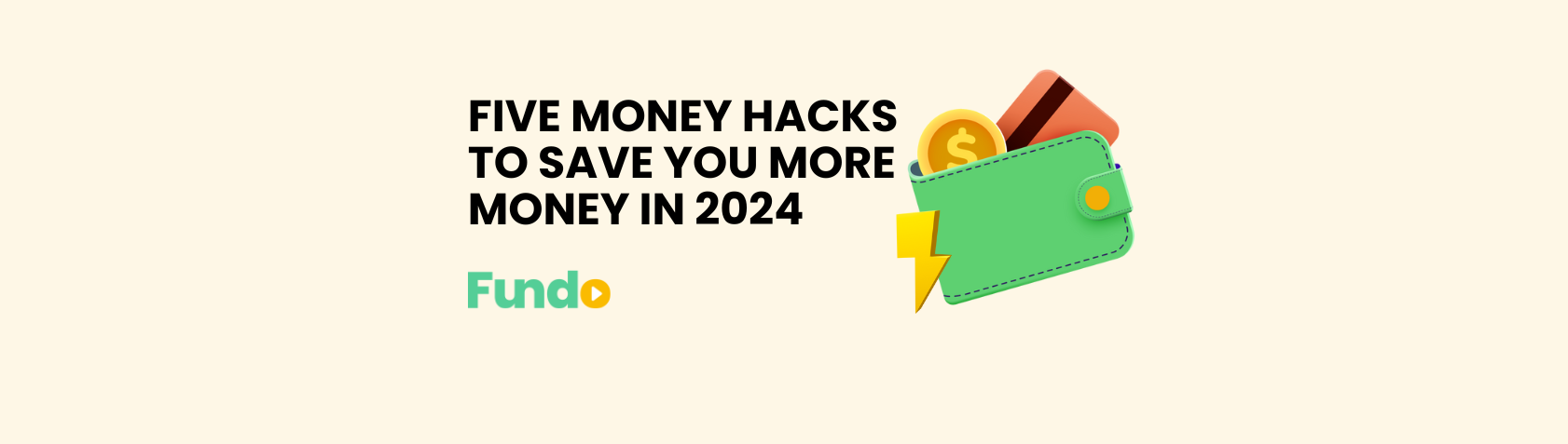 Five Money Hacks to Save You More Money in 2024