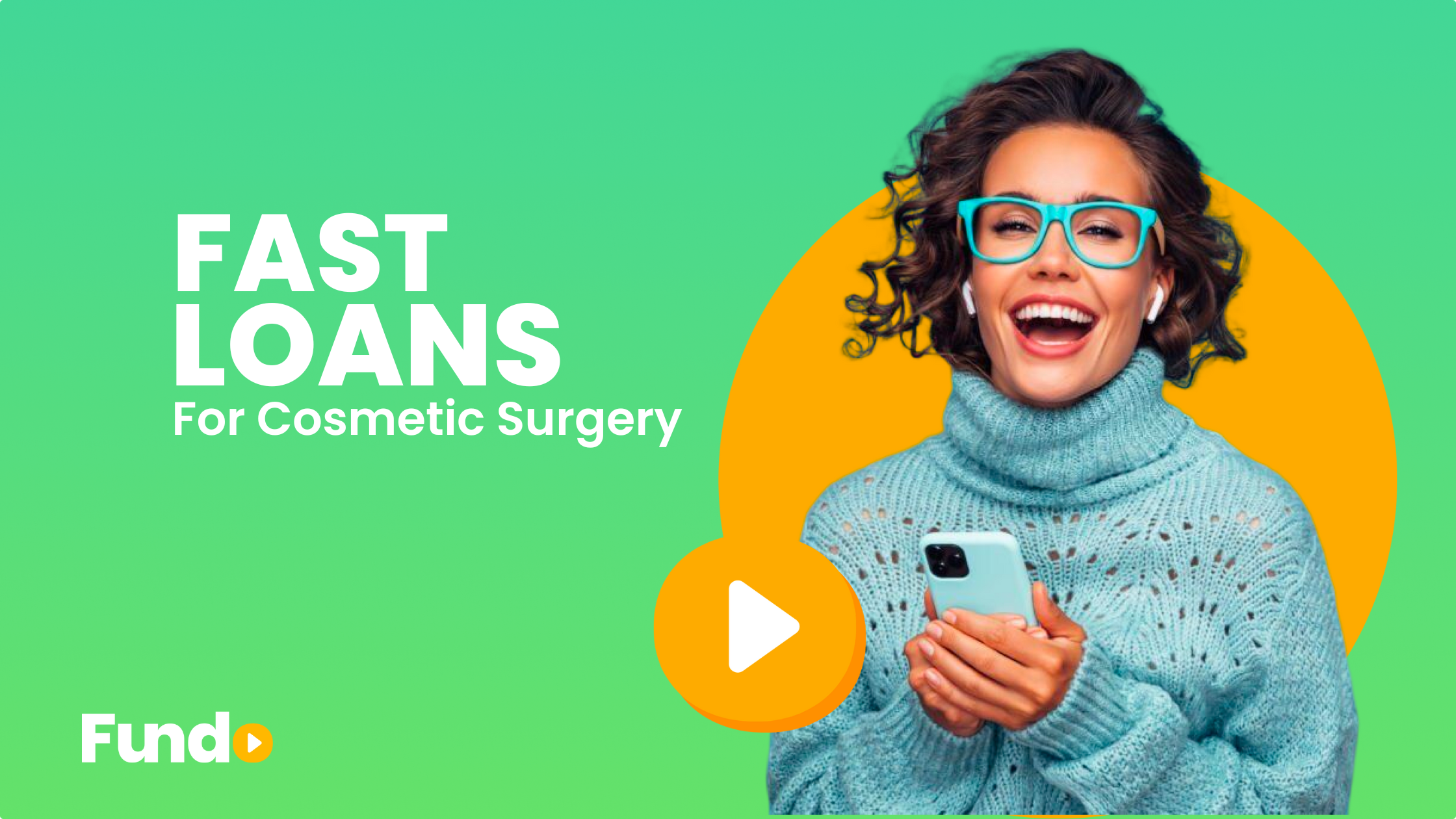 Fast loans for Cosmetic Surgery? Fundo it!