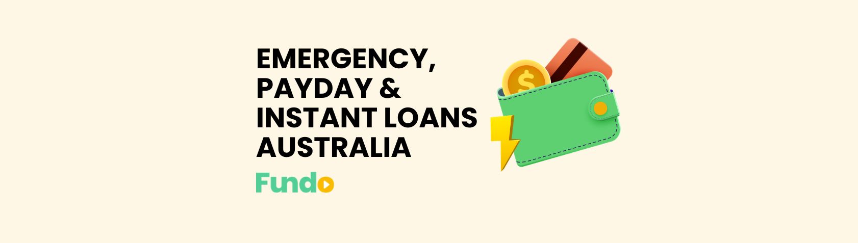Emergency, Payday & Instant Loans in Australia: What You Need to Know