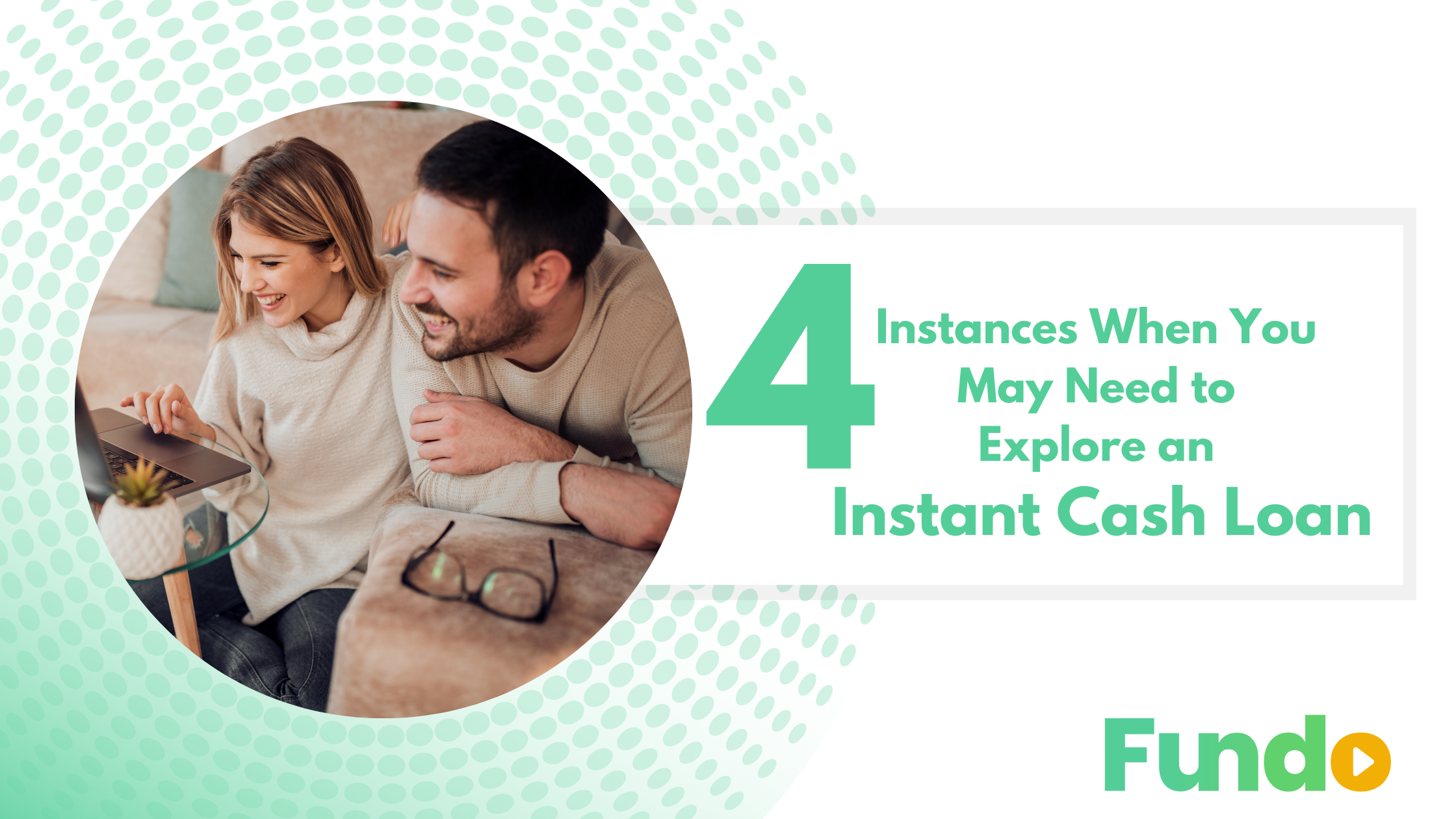 4 Instances When You May Need to Explore an Instant Cash Loan