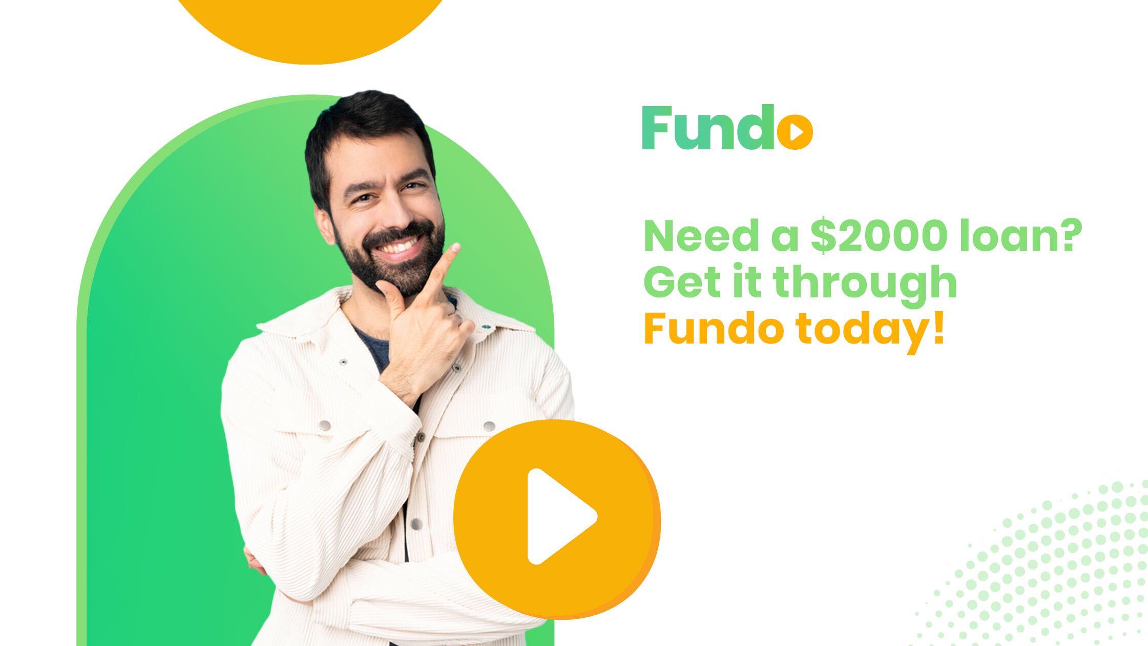 Need a $2000 loan? Get it through Fundo today!