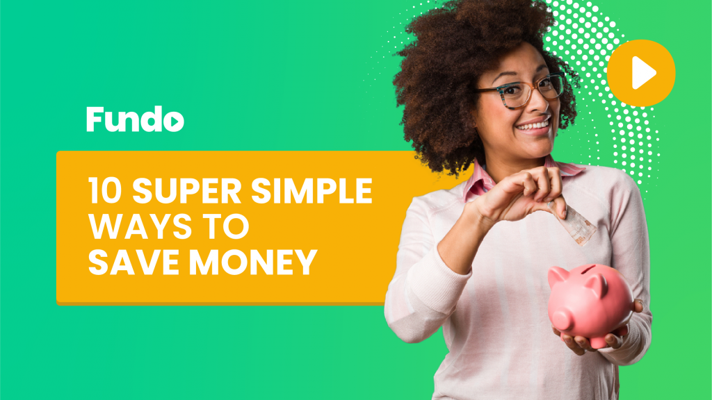 10 SUPER SIMPLE WAYS TO SAVE MONEY