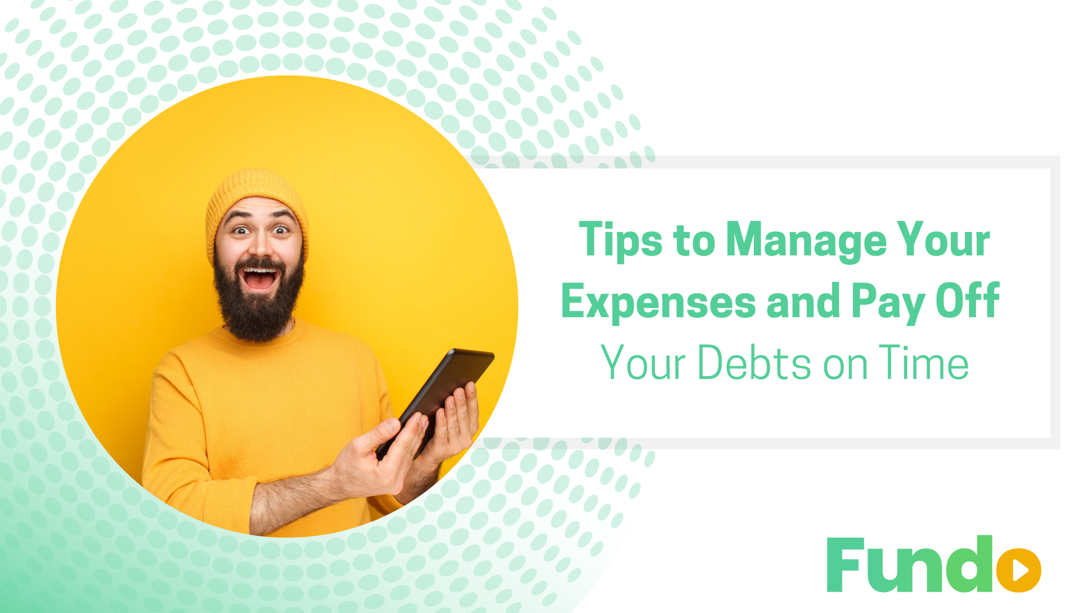 Tips to Manage Your Expenses and Pay Off Your Debts on Time