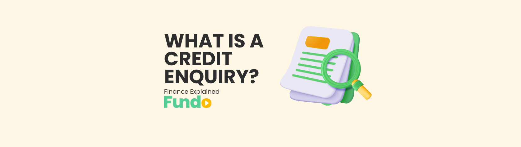 What is a Credit Enquiry?