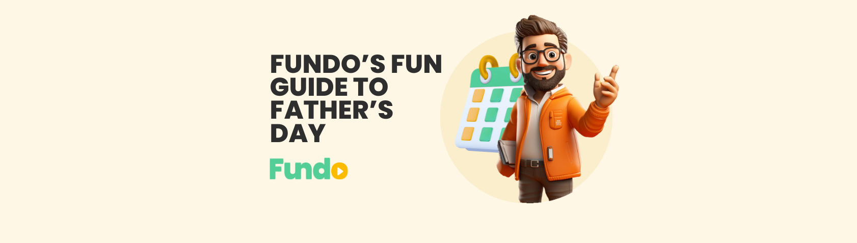 Fundo’s Fun Guide to Father’s Day