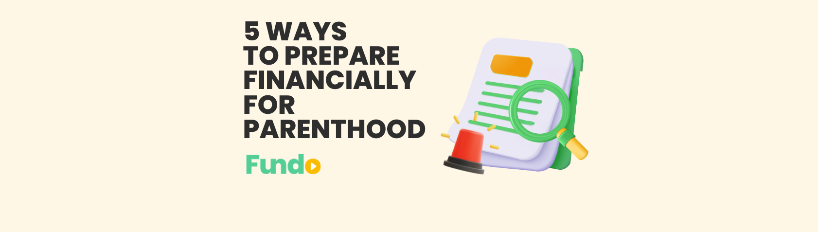 5 Ways to Prepare Financially for Parenthood