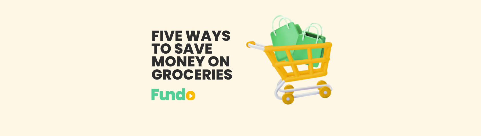 Five Ways to Save Money on Groceries